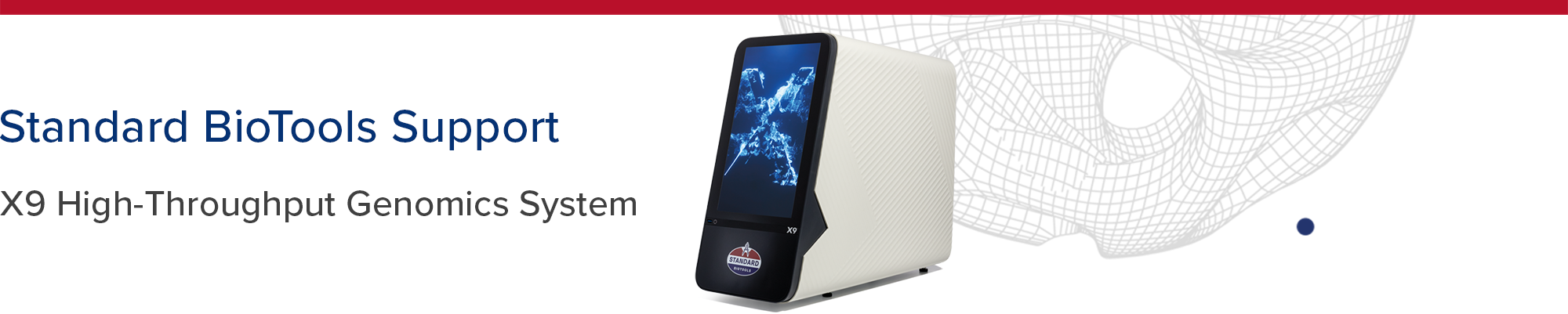 Standard BioTools Support - X9 High-Throughput Genomics System
